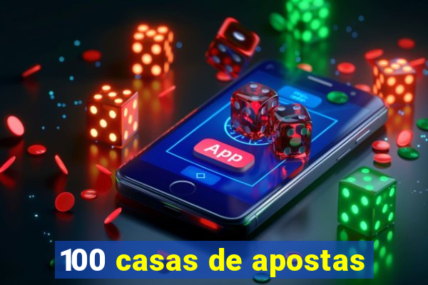 100 casas de apostas